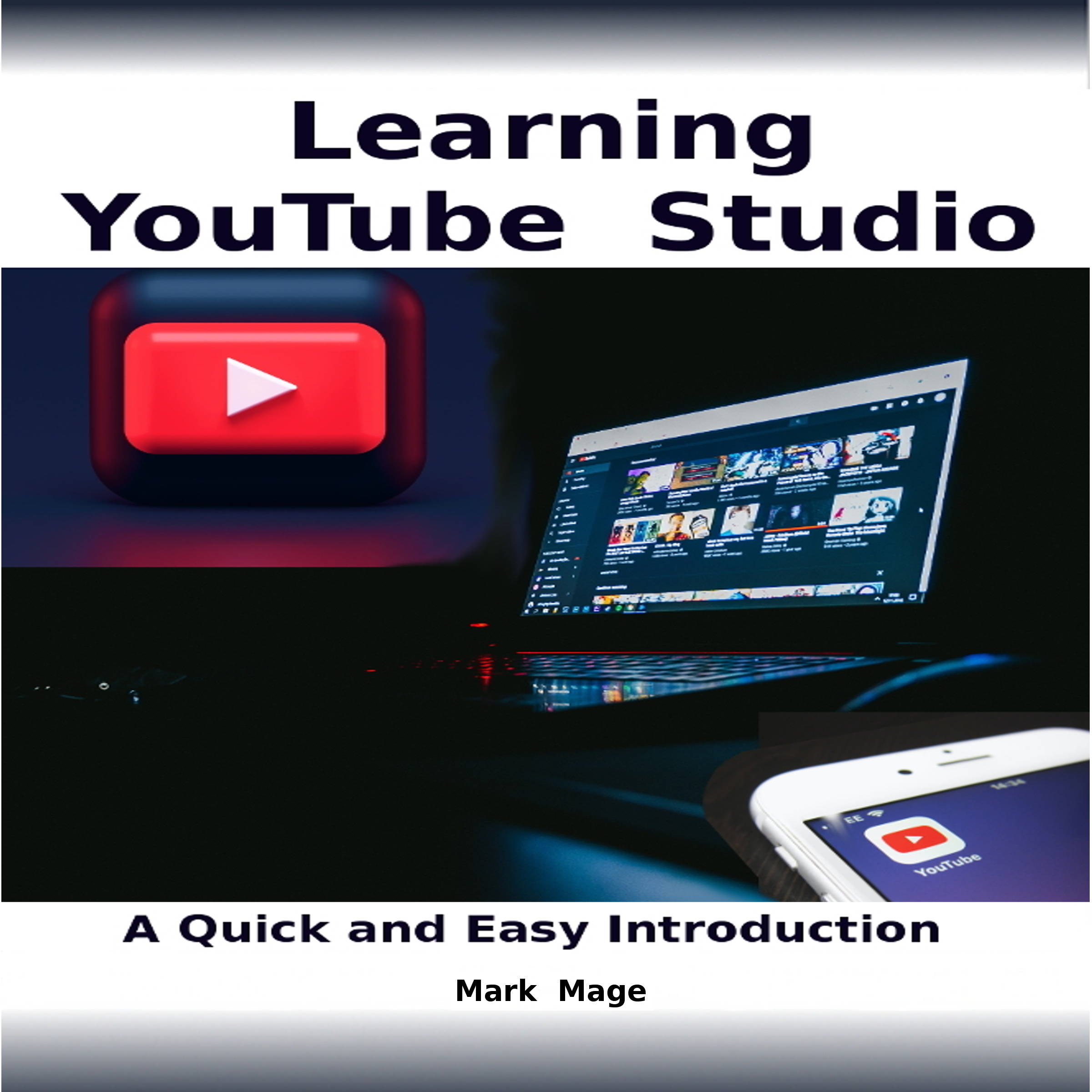 Learning YouTube Studio Audiobook by Mark Mage